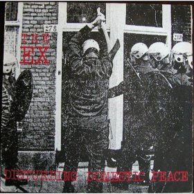 The Ex - Disturbing Domestic Peace [CD]