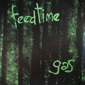 Feedtime - Gas [Vinyl, LP]