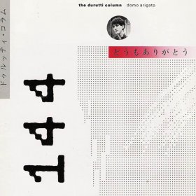 Durutti Column - Domo Arigato Deluxe [3CD + DVD]