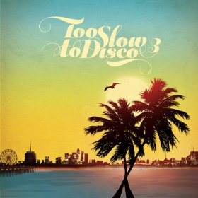 Various - Too Slow To Disco Vol. 3 [CD]