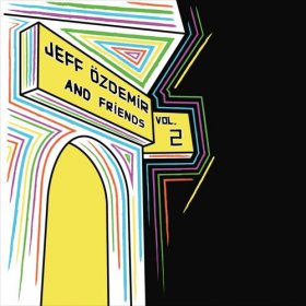 Various - Jeff Ozdemir & Friends Vol. 2 [CD]