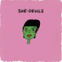 She-Devils - She-Devils