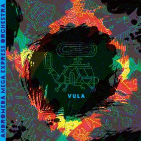 Andromeda Mega Express Orchestra - Vula [CD]