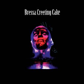 Bressa Creeting Cake - Bressa Creeting Cake [Vinyl, 2LP]