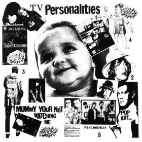 Television Personalities - Mummy You're Not Watching Me [Vinyl, LP]