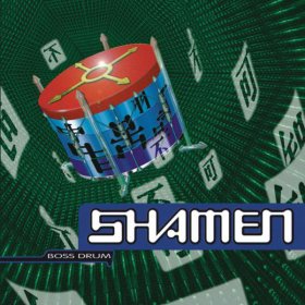 Shamen - Boss Drum [CD]