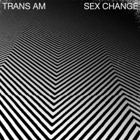 Trans Am - Sex Change (White) [Vinyl, LP]
