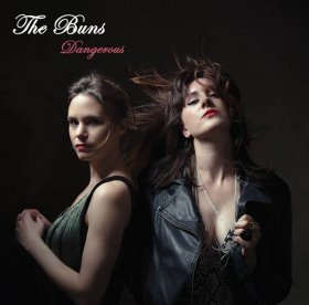 Buns - Dangerous [Vinyl, LP]