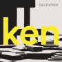 Destroyer - Ken (Yellow + 7")