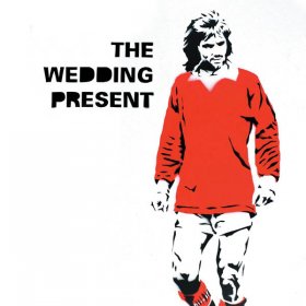 Wedding Present - George Best 30 [CD]