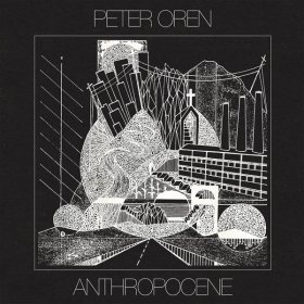 Peter Oren - Anthropocene [CD]