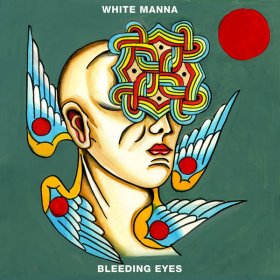 White Manna - Bleeding Eyes [CD]