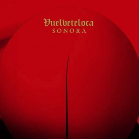 Vuelveteloca - Sonora [Vinyl, LP]
