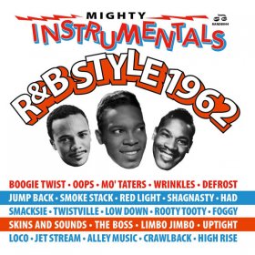 Various - Mighty Instrumentals R&B Style 1962 [2CD]