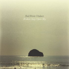 Red River Dialect - Broken Stay Open Sky [CD]