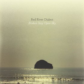 Red River Dialect - Broken Stay Open Sky [Vinyl, LP]