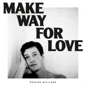 Marlon Williams - Make Way For Love [CD]