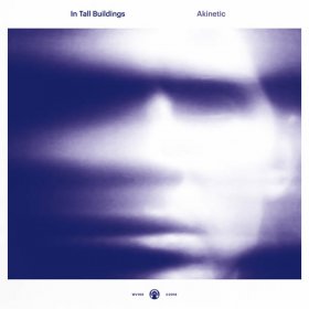 In Tall Buildings - Akinetic [Vinyl, LP]