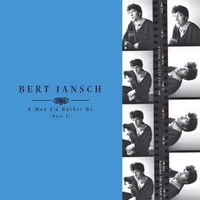 Bert Jansch - A Man I'd Rather Be (Part 1) [4CD + BOEK]