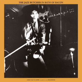 Jazz Butcher - Bath Of Bacon [Vinyl, LP]
