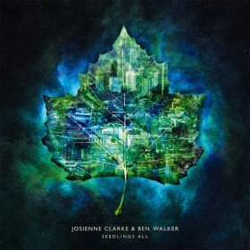 Josienne Clarke & Ben Walker - Seedlings All [CD]