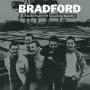 Bradford - Thirty Years Of Shouting Quietly