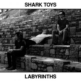 Shark Toys - Labyrinths [Vinyl, LP]