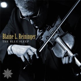 Blaine L. Reininger - The Blue Sleep [CD]