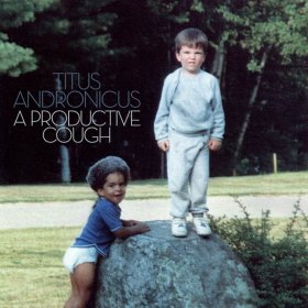 Titus Andronicus - A Productive Cough [CD]