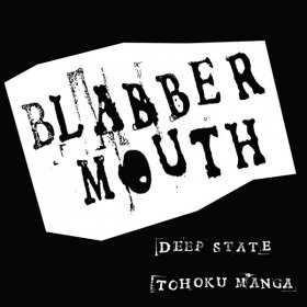 Blabbermouth - Deep State [Vinyl, 7"]
