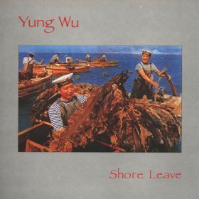 Yung Wu - Shore Leave (Ltd + 7" Flexi) [Vinyl, LP]