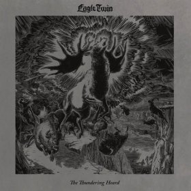 Eagle Twin - The Thundering Heard (Songs Of Hoof And Horn) [Vinyl, LP]