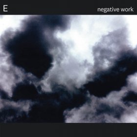 E - Negative Work [Vinyl, LP]