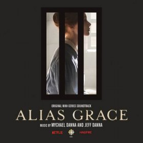 Mychael Danna & Jeff Danna - Alias Grace (OST) [CD]
