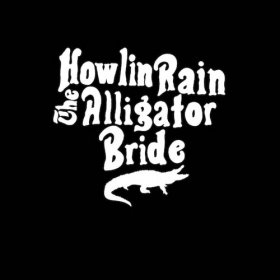 Howlin Rain - The Alligator Bride [CD]