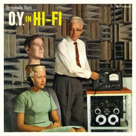 Optiganally Yours - O.Y. In Hi-Fi (Yellow) [Vinyl, LP]