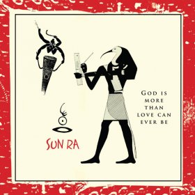 Sun Ra - God Is More Than Love Will Ever Be [CD]