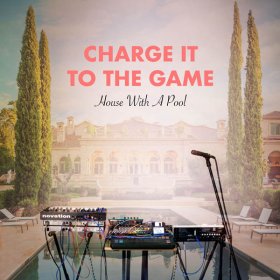 Charge It To The Game - House With A Pool [Vinyl, LP]