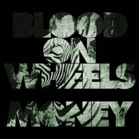 Blood On Wheels - Blood Money [Vinyl, LP + CD]