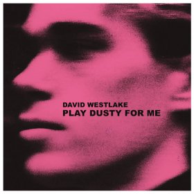 David Westlake - Play Dusty For Me [Vinyl, LP]
