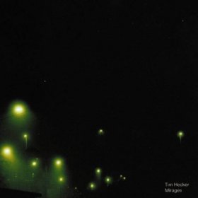 Tim Hecker - Mirages [CD]