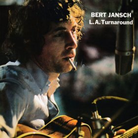 Bert Jansch - L.A. Turnaround [CD]
