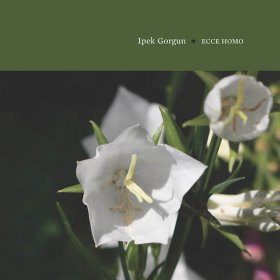 Ipek Gorgun - Ecce Homo [CD]