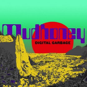 Mudhoney - Digital Garbage [Vinyl, LP]