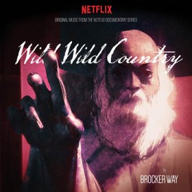 Brocker Way - Wild Wild Country (OST) [CD]