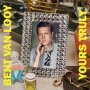 Bent van Looy - Yours Truly