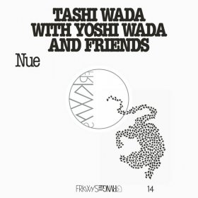 Tashi Wada & Yoshi Wada & Friends - Nue (FRKWYS Vol. 14) [CD]