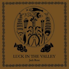 Jack Rose - Luck In The Valley (Brown) [Vinyl, LP]