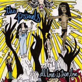 Primals - All Love Is True Love [CD]