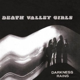 Death Valley Girls - Darkness Rains [CD]